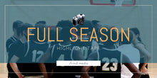 Load image into Gallery viewer, Full Season Highlights